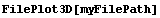 FilePlot3D[myFilePath]