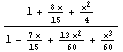 (1 + (8 x)/15 + x^2/4)/(1 - (7 x)/15 + (13 x^2)/60 + x^3/60)