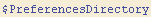 $PreferencesDirectory