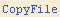 CopyFile