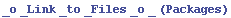 _o_Link_to_Files_o_ (Packages)